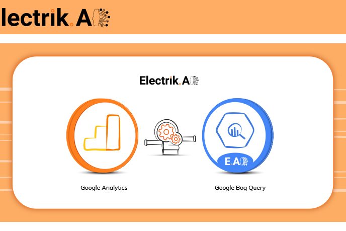 How to Export Google Analytics Data to BigQuery-ElectrikAI