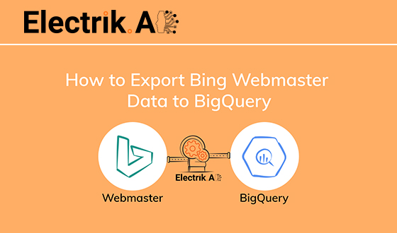 How to Export Microsoft Ads Data to BigQuery with ElectrikAI