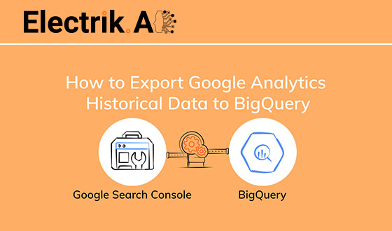 How to Export Google Search Console Data to BigQuery with ElectrikAI