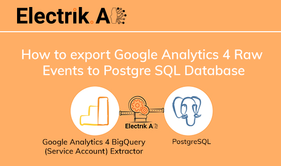How to Export Google Analytics 4 (SA) to Database with Electrik.AI